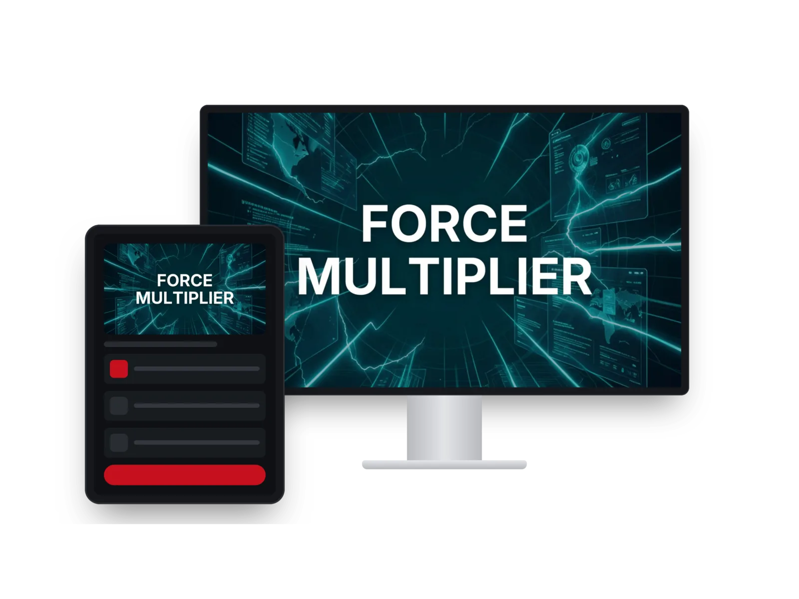 Force Multiplier shown on a desktop monitor and a tablet